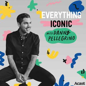 Lyssna på Everything Iconic with Danny Pellegrino i appen