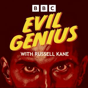 Lyssna på Evil Genius with Russell Kane i appen