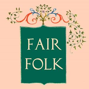 Lyssna på Fair Folk Podcast i appen