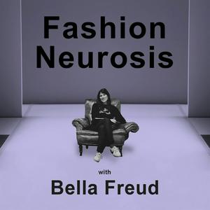 Lyssna på Fashion Neurosis with Bella Freud i appen