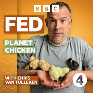 Lyssna på Fed with Chris van Tulleken i appen