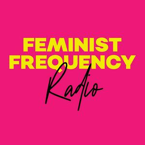 Lyssna på Feminist Frequency Radio i appen