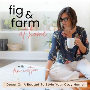 Lyssna på Fig & Farm at Home, Budget Decorating, Decor Tips, Decluttering, Home Styling, DIY Decor i appen