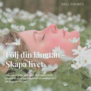 Lyssna på Följ din längtan - Skapa Livet i appen