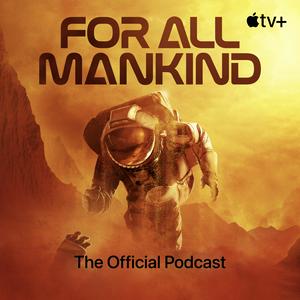 Lyssna på For All Mankind: The Official Podcast i appen