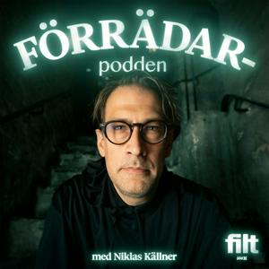 Podcast Förrädarpodden med Niklas Källner