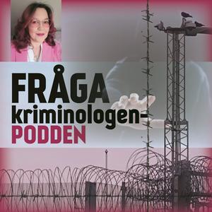 Lyssna på Fråga Kriminologen i appen