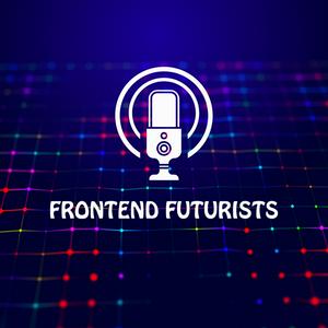 Lyssna på Frontend Futurists Podcast i appen