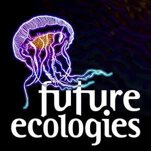 Lyssna på Future Ecologies i appen