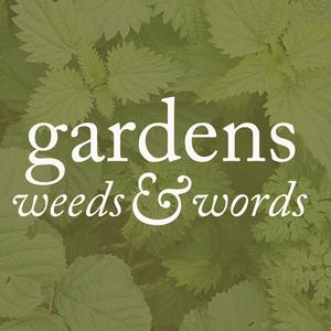 Lyssna på Gardens, weeds and words i appen