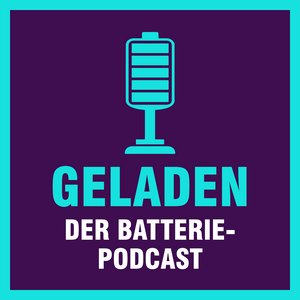 Lyssna på Geladen - der Batteriepodcast i appen