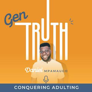 Lyssna på Gen Truth | Conquering Adulting through faith in Jesus i appen