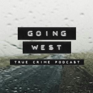 Lyssna på Going West: True Crime i appen