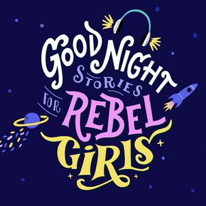 Lyssna på Good Night Stories for Rebel Girls i appen