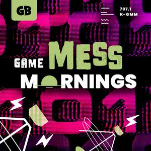 Lyssna på Game Mess Mornings i appen