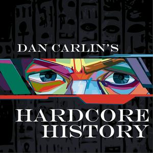 Lyssna på Dan Carlin's Hardcore History i appen