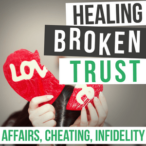 Lyssna på Healing Broken Trust In Your Marriage After Infidelity i appen