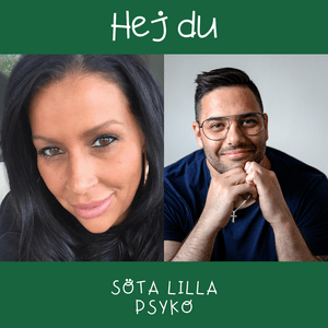 Lyssna på Hej du söta lilla psyko i appen