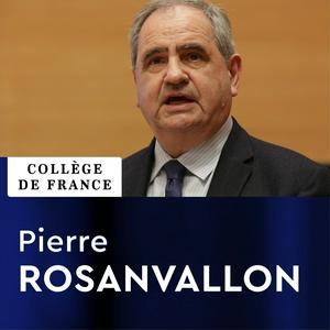 Lyssna på Histoire moderne et contemporaine du politique - Pierre Rosanvallon i appen