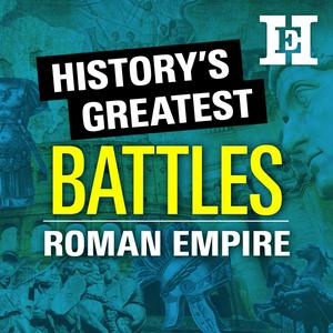 Lyssna på History's Greatest Battles i appen