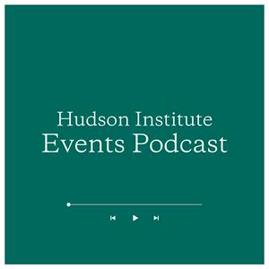 Lyssna på Hudson Institute Events Podcast i appen