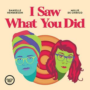 Lyssna på I Saw What You Did - a film podcast with Danielle Henderson and Millie De Chirico i appen