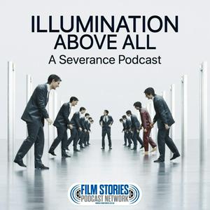 Lyssna på Illumination Above All: A Severance Podcast i appen