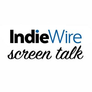 Lyssna på IndieWire: Screen Talk i appen