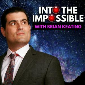 Lyssna på Into the Impossible With Brian Keating i appen