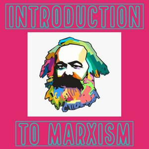 Lyssna på Introduction To Marx/Marxsim i appen