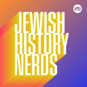 Lyssna på Jewish History Nerds i appen