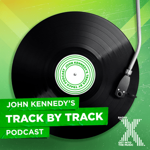 Lyssna på John Kennedy's Track by Track Podcast i appen