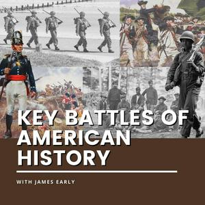 Lyssna på Key Battles of American History i appen