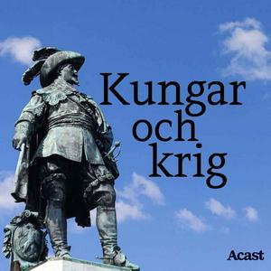 Lyssna på Kungar och krig i appen