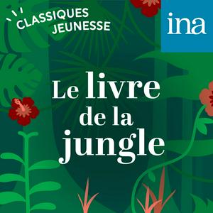 Lyssna på Le Livre de la jungle i appen