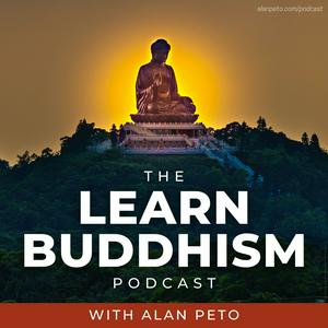 Lyssna på Learn Buddhism with Alan Peto i appen