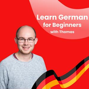 Lyssna på Learn German for Beginners with Thomas i appen