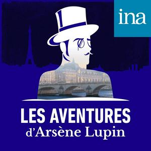 Lyssna på Les Aventures d'Arsène Lupin i appen