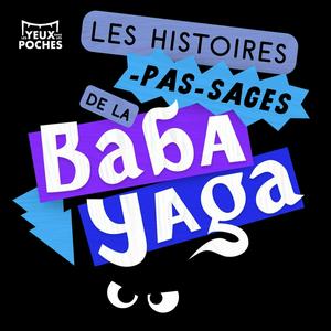 Lyssna på Les Histoires pas-sages de la Baba Yaga i appen