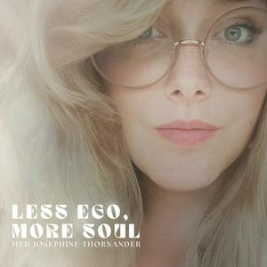 Lyssna på Less Ego, More Soul i appen