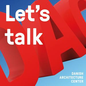 Lyssna på Let's Talk Architecture i appen