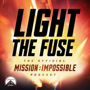 Lyssna på Light The Fuse - The Official Mission: Impossible Podcast i appen