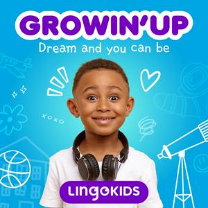 Lyssna på Lingokids: Growin' Up! —Discover dream jobs! i appen