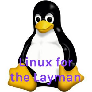 Lyssna på Linux for the Layman: the Joy of Computing. i appen