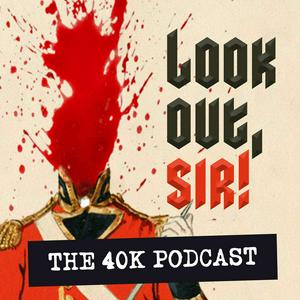 Lyssna på Look Out, Sir! Warhammer Podcast i appen