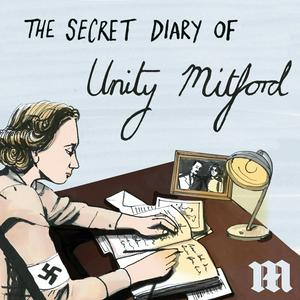 Lyssna på Hitler's English Girlfriend: The Secret Diary of Unity Mitford i appen