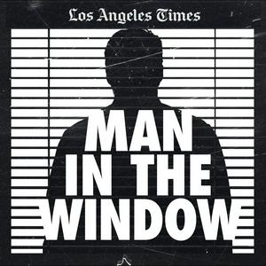 Lyssna på Man In The Window: The Golden State Killer i appen