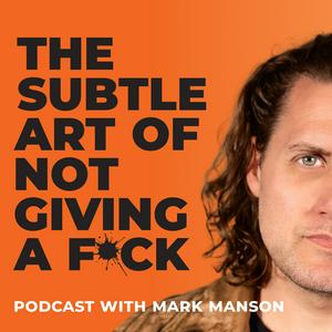 Lyssna på The Subtle Art of Not Giving a F*ck Podcast i appen