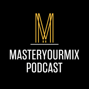 Lyssna på Master Your Mix Podcast i appen