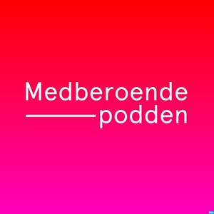 Lyssna på MEDBEROENDEPODDEN i appen